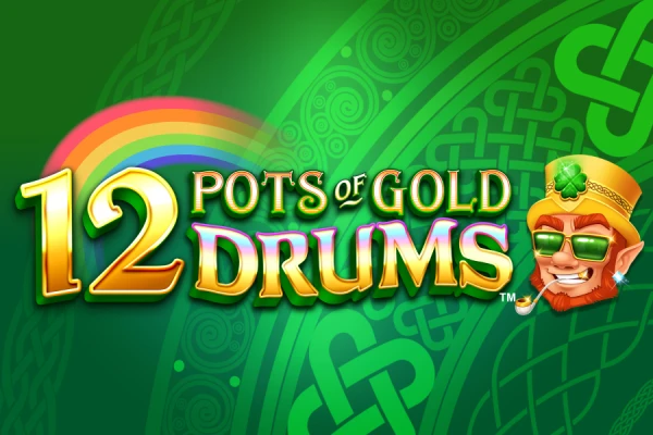 12 Pots of Gold Drums™