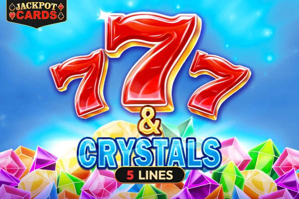7 & Crystals